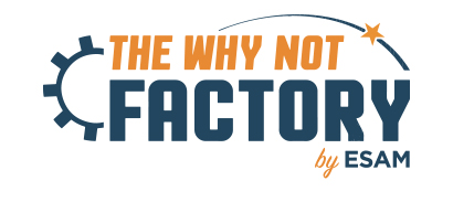 The Why Not Factory, l'incubateur de l'ESAM