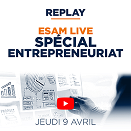 ESAM_LIVE_VIGNETTE_REPLAY_ENTREPRENEURIAT_V1