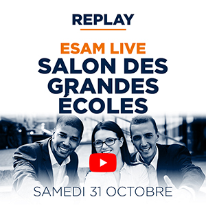 ESAM Live : salon des Grandes Ecoles
